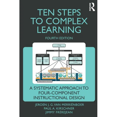 Ten Steps to Complex Learning: A Systematic Approach to Four-Component Instructional Design