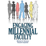 Engaging Millennial Faculty