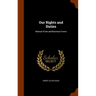 Our Rights and Duties: Manual of law and Business Forms