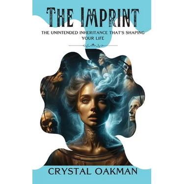 The Imprint: The unintended inheritance that's shaping your life