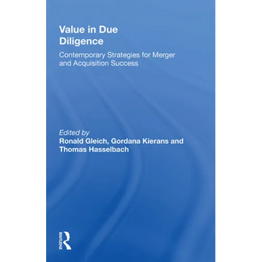 Value in Due Diligence: Contemporary Strategies for Merger and Acquisition Success