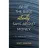 What the Bible Actually Says About Money: 31 Meditations