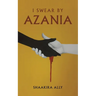 I Swear by Azania