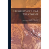 Elements of Heat Treatment