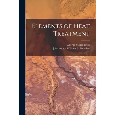 Elements of Heat Treatment