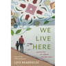 We Live Here: Poems for an Ojibwe Calendar Year
