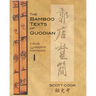 The Bamboo Texts of Guodian: A Study and Complete Translation, Volume 2