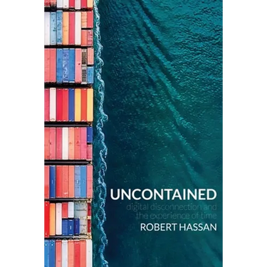 Uncontained: Digital disconnection and the experience of time