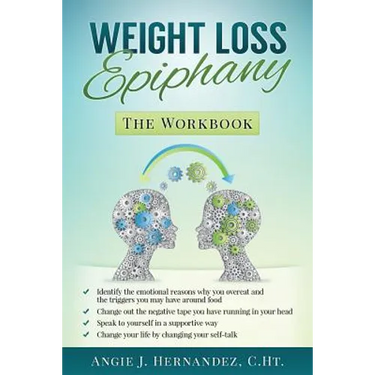Weight Loss Epiphany: The Workbook
