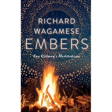 Embers: One Ojibway's Meditations