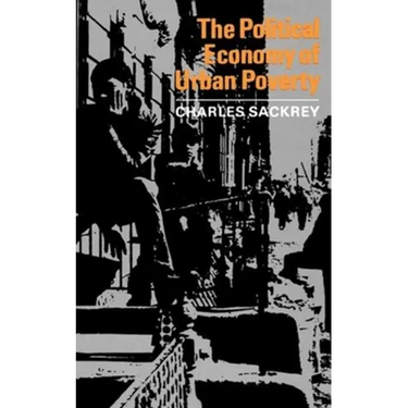 The Political Economy of Urban Poverty