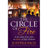 The Circle of Fire: In the Midst of the Ashes an Ember of Hope Flickered