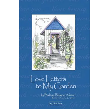 Love Letters to My Garden