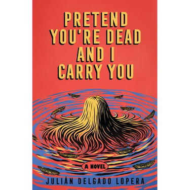 Pretend You're Dead and I Carry You