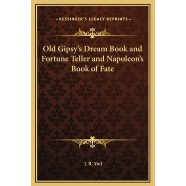 Old Gipsy's Dream Book and Fortune Teller and Napoleon's Book of Fate