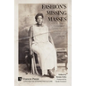 Fashion's Missing Masses: The representation of marginalized populations in collections and exhibitions of dress