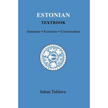 Estonian Textbook: Grammar, Exercises, Conversation