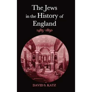 The Jews in the History of England, 1485-1850