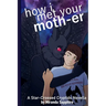 How I Met Your Moth-er