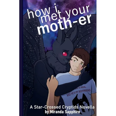 How I Met Your Moth-er