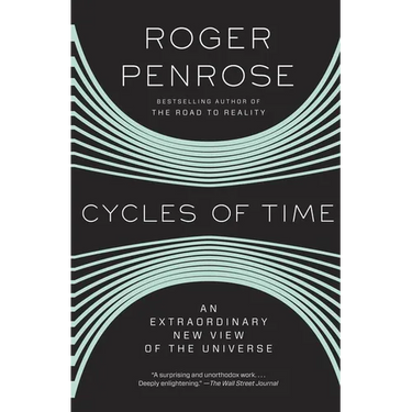 Cycles of Time: An Extraordinary New View of the Universe
