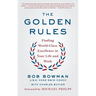 The Golden Rules: Finding World-Class Excellence in Your Life and Work