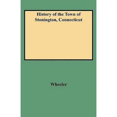 History of the Town of Stonington, Connecticut