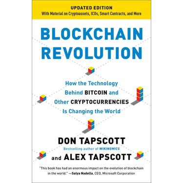 Blockchain Revolution: How the Technology Behind Bitcoin and Other Cryptocurrencies Is Changing the World