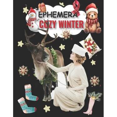 Winter Cozy Ephemera To Cut And Collage: Vol 1 & 199+ Beautiful Images of Enchanted Creatures for Junk Journals, Scrapbooking, Decoupage, Card Making