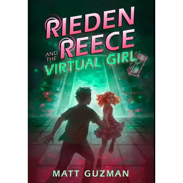 Rieden Reece and the Virtual Girl