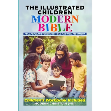 The Illustrated Children Modern Bible