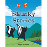 Skunky Stories