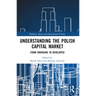 Understanding the Polish Capital Market: From Emerging to Developed