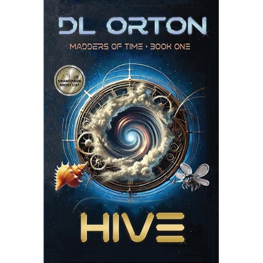 Hive: Madders of Time Book One