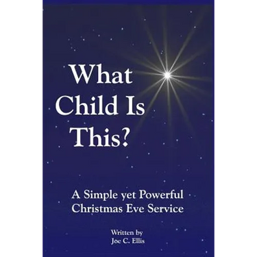 What Child Is This? A Simple yet Powerful Christmas Eve Service