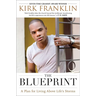 The Blueprint: A Plan for Living Above Life's Storms