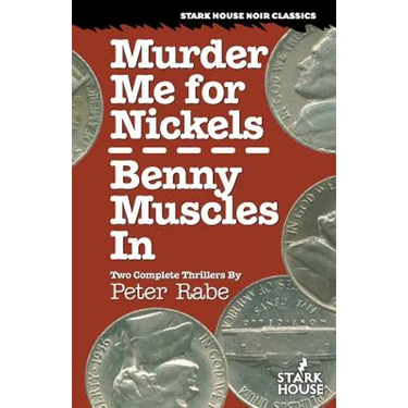 Murder Me for Nickels / Benny Muscles In