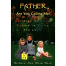 Father, Are You Calling Me?: Children Who Are Called to Serve the Lord