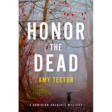 Honor the Dead: A Dominion Archives Mysteries