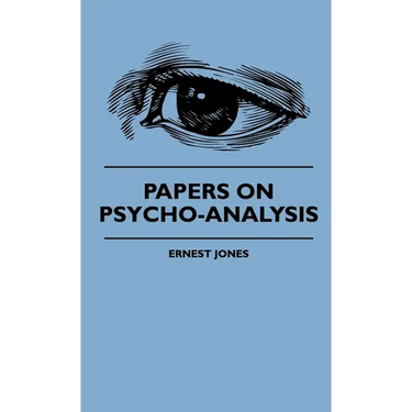 Papers On Psycho-Analysis