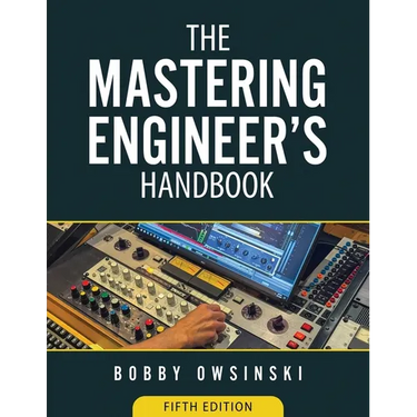 The Mastering Engineer's Handbook 5th Edition