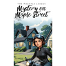 The Magdala League: Mystery on Maple Street