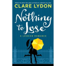 Nothing To Lose: A Lesbian Romance