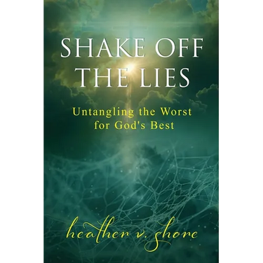 Shake Off the Lies