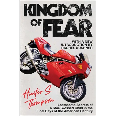 Kingdom of Fear: Loathsome Secrets of a Star-Crossed Child in the Final Days of the American Century