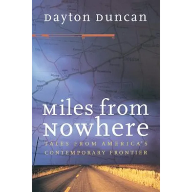 Miles from Nowhere: Tales from America's Contemporary Frontier