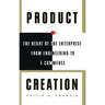 Product Creation: The Heart of the Enterprise from Engineering to Ecommerce