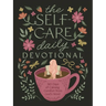 The Self-Care Daily Devotional: 365 Days of Calming Comfort from God's Word