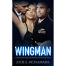 Wingman: A Black Sequinned Bows And Champagne Nights Prequel Novella