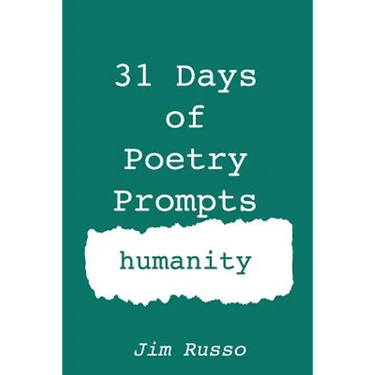 31 Days of Poetry Prompts: humanity